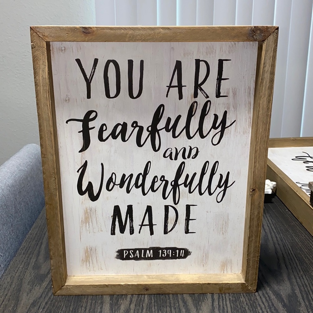 “You are fearfully & wonderfully made” sign